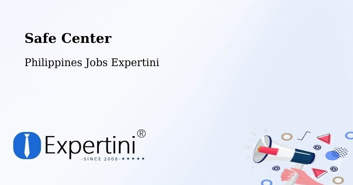 Safe Center - Philippines Jobs Expertini